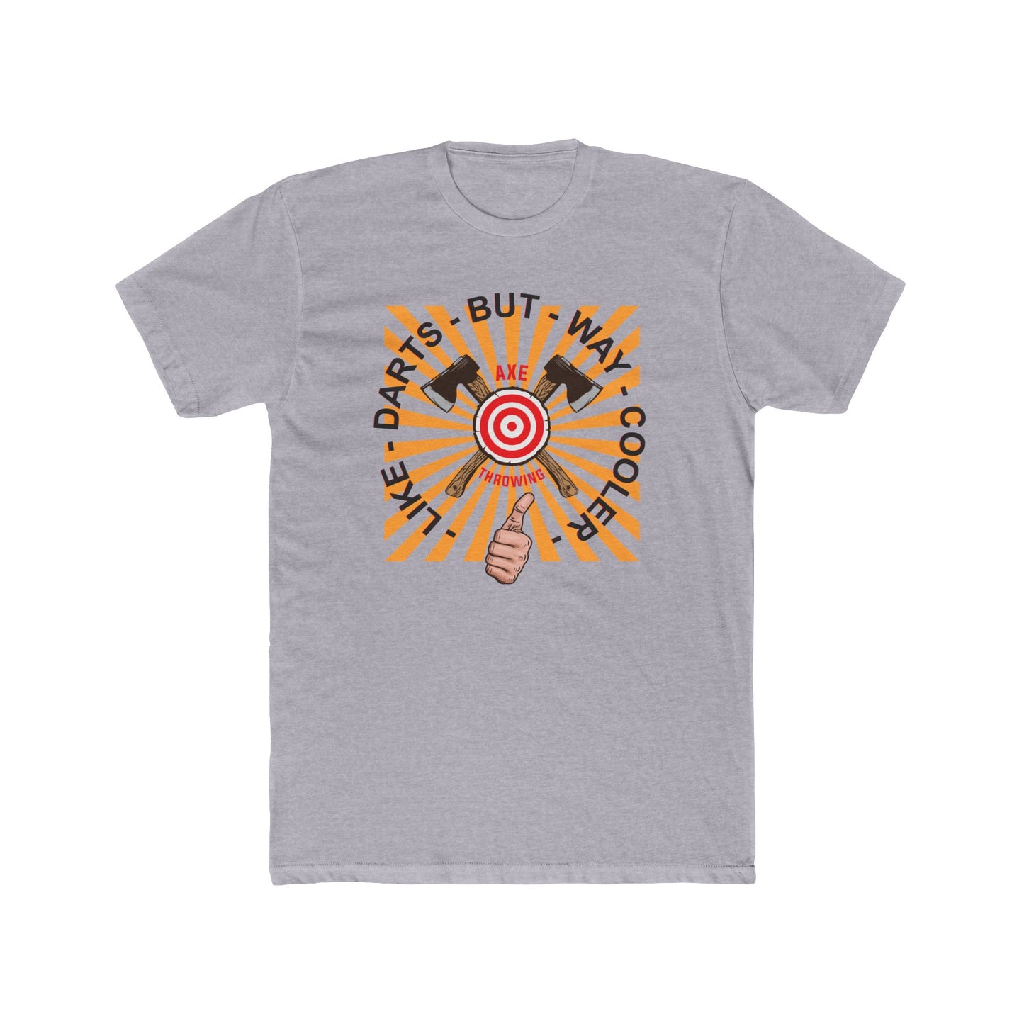Axe Throwing, Like Darts But Way Cooler - Funny Tee