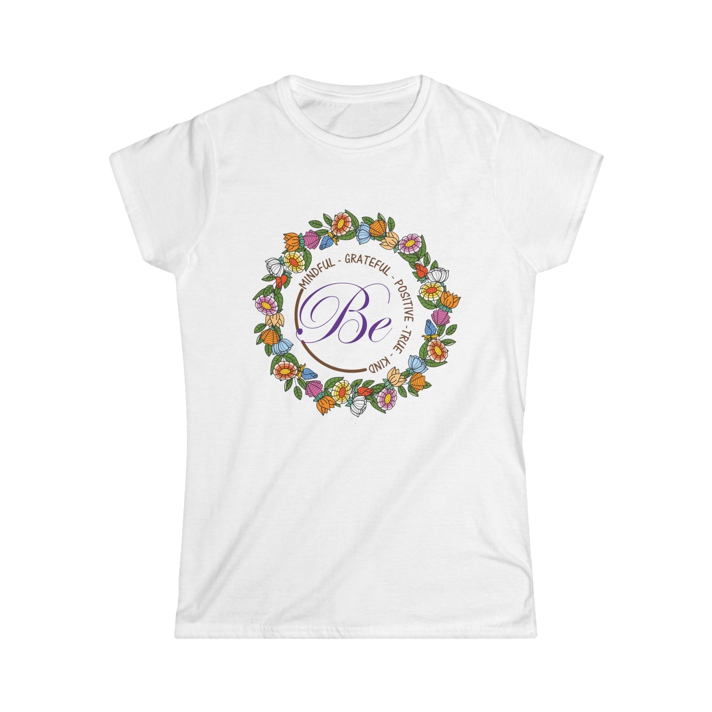 Positive Flower, Mindfulness, Gratitude, and Kindness Tee