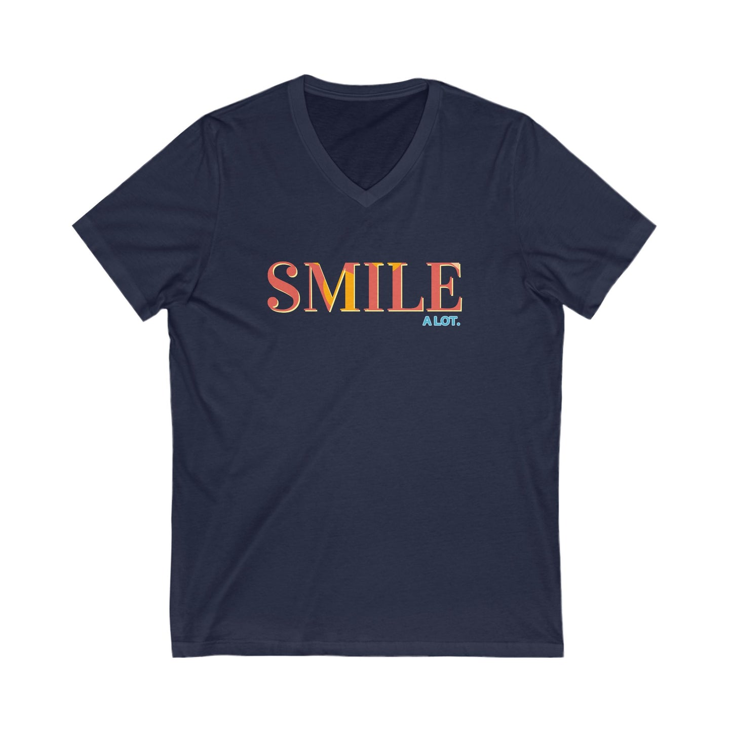 V-Neck Tee - Smile A Lot Cheerful Saying