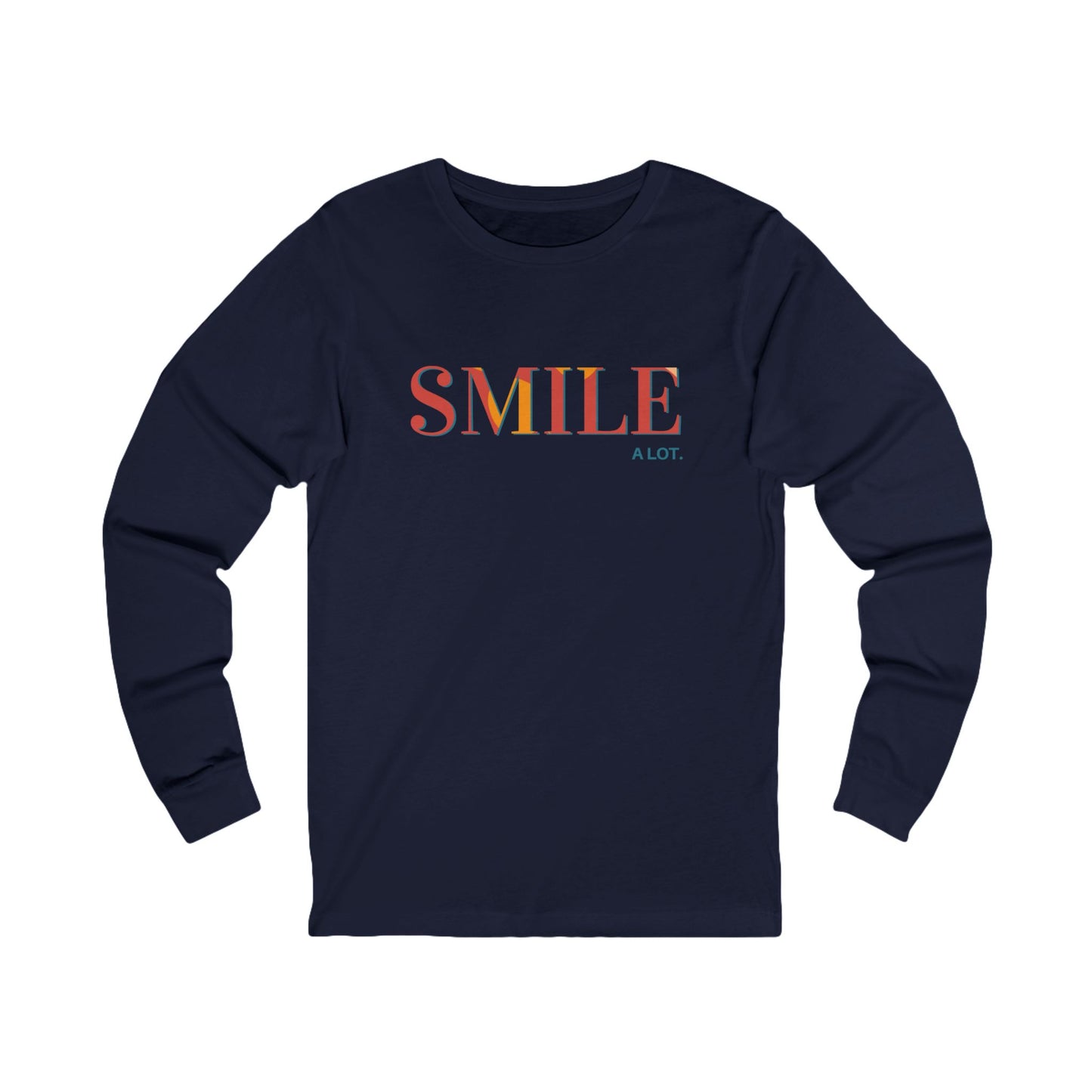 Unisex Long Sleeve Tee - "Smile A Lot" Positive Vibes, Casual Wear, Gift for Friends, Motivational Apparel, Everyday Comfort