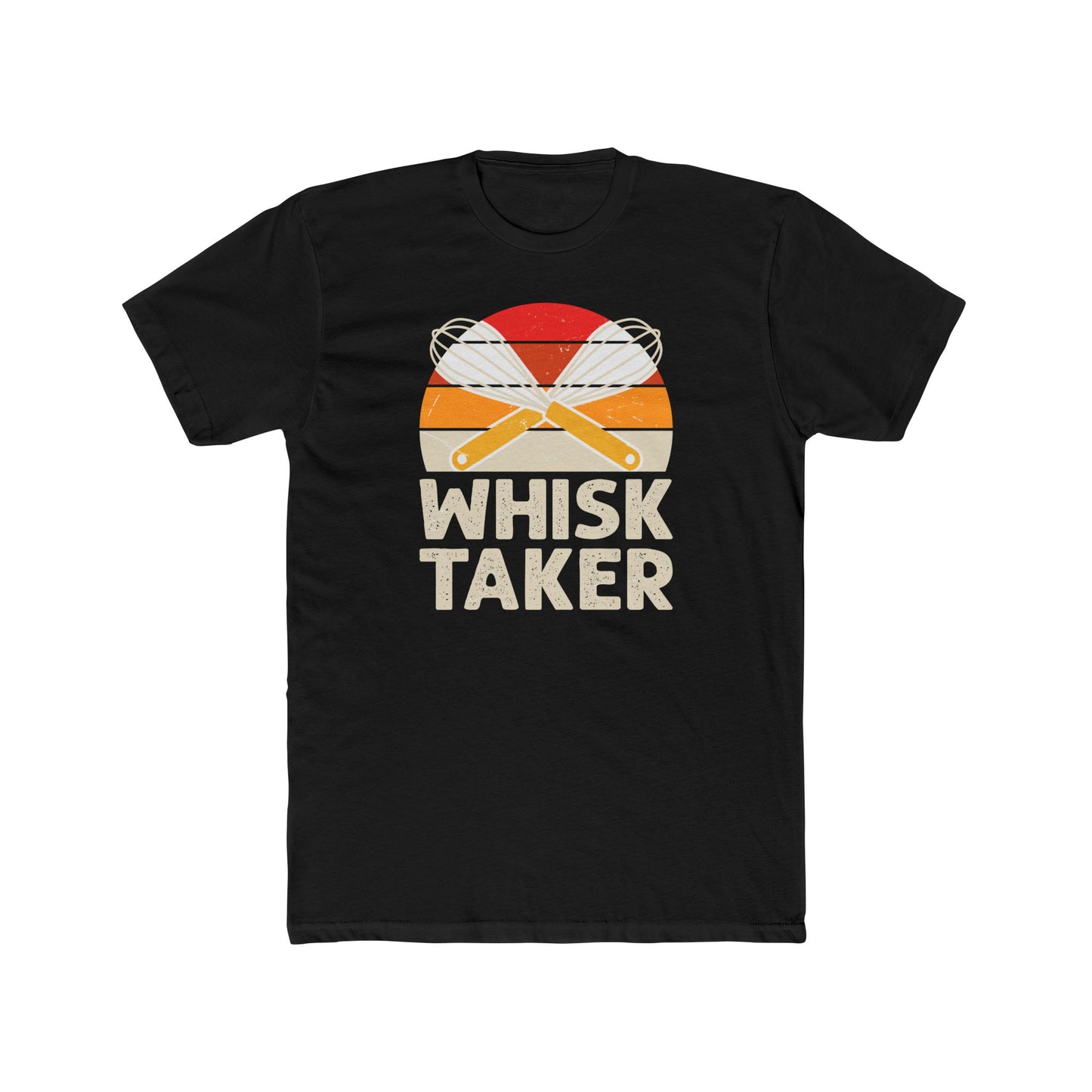 Whisk Taker Culinary Humor Tee