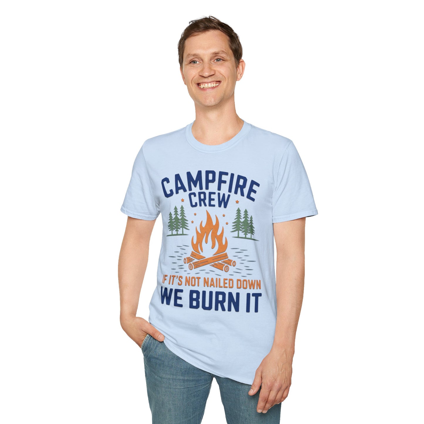 Campfire Crew T-Shirt — "If It's Not Nailed Down We Burn It" Outdoor Camping Shirt