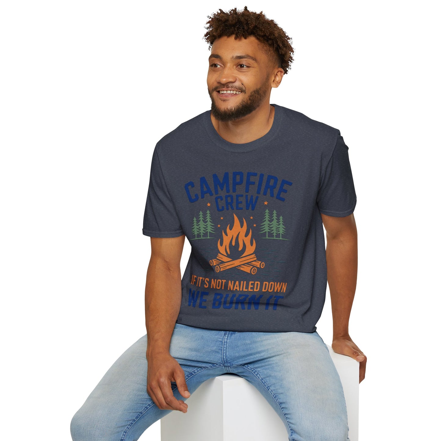 Campfire Crew T-Shirt — "If It's Not Nailed Down We Burn It" Outdoor Camping Shirt